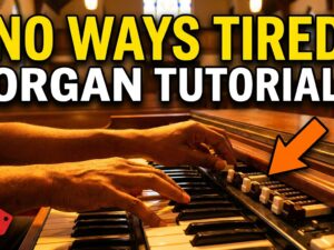 I FEEL NOWAYS TIRED (ORGAN)